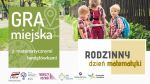 Rodzinny Dzień Matematyki – gra miejska z łamigłówkami